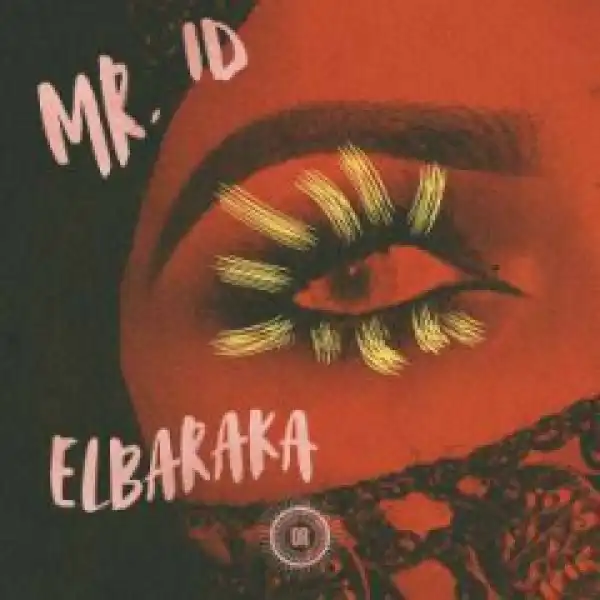 Mr. ID - El Baraka (Kickless Mix)